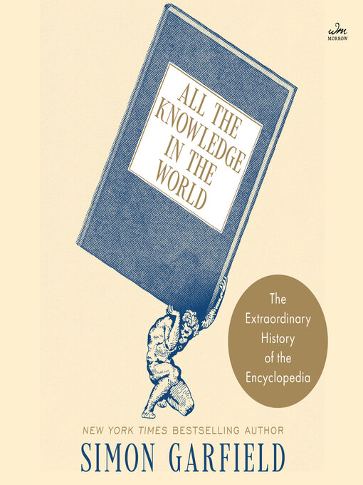 Title details for All the Knowledge in the World by Simon Garfield - Available